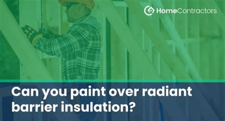 Can you paint over radiant barrier
