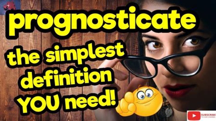 How do you use prognosticate in a sentence
