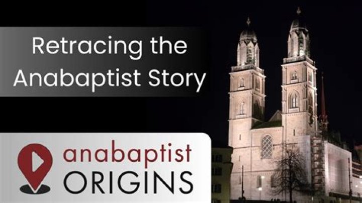 What is the history of Anabaptist?