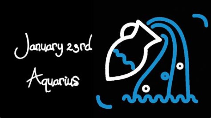 Who was born on January 23rd?